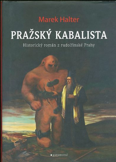 Prazsky kabalista  Historicky roman z rudolfinske Prahy - Halter Marek | antikvariat - detail knihy
