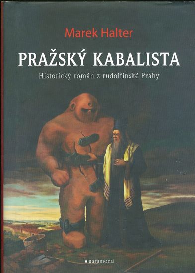 Prazsky kabalista  Historicky roman z rudolfinske Prahy - Halter Marek | antikvariat - detail knihy