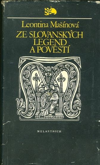 Ze slavanskych legend a povesti - Masinova Leontina | antikvariat - detail knihy