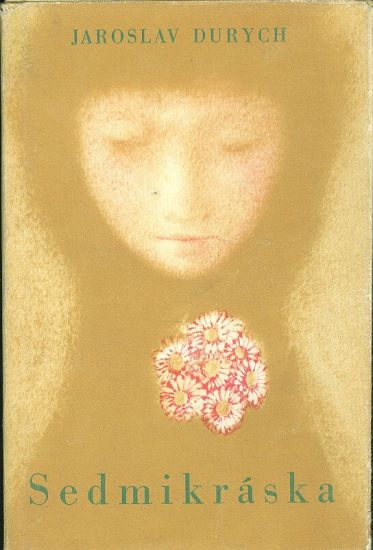 Sedmikraska - Durych Jaroslav | antikvariat - detail knihy