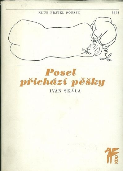 Posel prichazi pesky - Skala Ivan | antikvariat - detail knihy