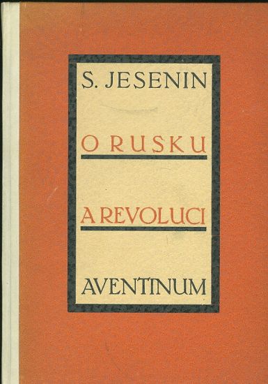 O Rusku a revoluci  vybor basni - Jesenin Sergej | antikvariat - detail knihy