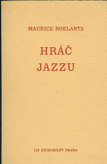 Hrac jazzu - Roelants Maurice | antikvariat - detail knihy