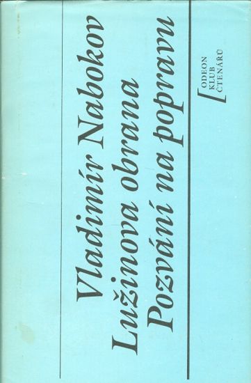 Luzinova obrana Pozvani na popravu - Nabokov Vladimir | antikvariat - detail knihy