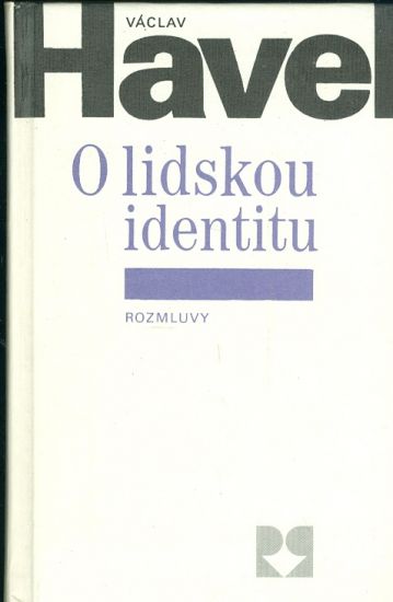 O lidskou identitu - Havel Vaclav | antikvariat - detail knihy