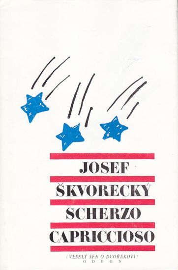 Scherzo capriccioso  Vesely sen o Dvorakovi - Skvorecky Josef | antikvariat - detail knihy