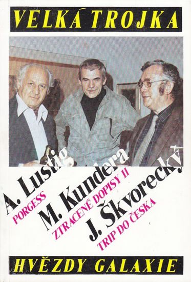 Velka trojka - Lustig A Kundera M Skvorecky J | antikvariat - detail knihy