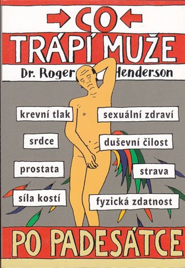 Co trapi muze po padesatce - Henderson Roger | antikvariat - detail knihy