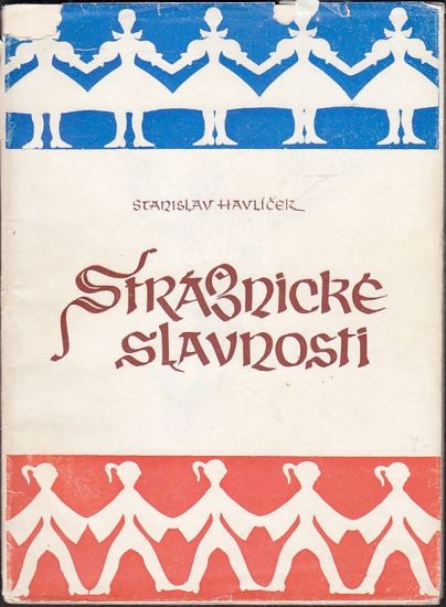 Straznicke slavnosti - Havlicek Stanislav | antikvariat - detail knihy