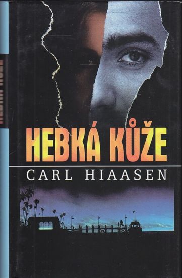 Hebka kuze - Hiaasen Carl | antikvariat - detail knihy