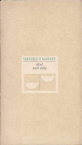 Ukol nasi doby - Gasset Jose Ortega y | antikvariat - detail knihy