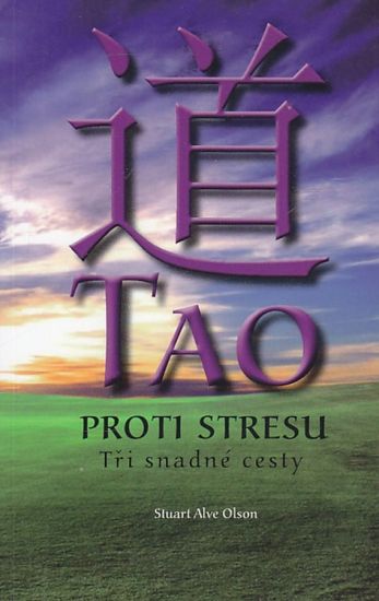 Tao proti stresu - Olson Stuart Alve | antikvariat - detail knihy