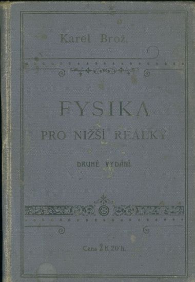 Fysika pro nizsi realky - Broz Karel | antikvariat - detail knihy