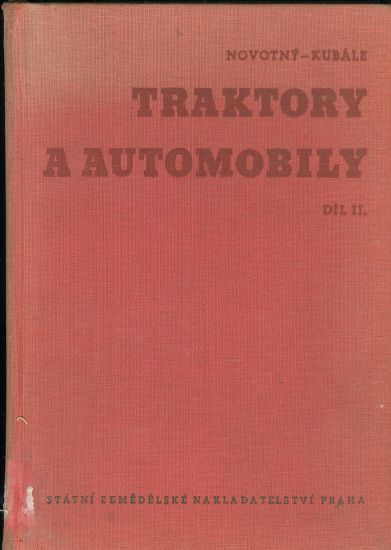 Traktory a automobily I a II - Novak  Supitar  Zelinka Novotny  Kubale | antikvariat - detail knihy