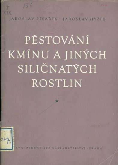 Pestovani kminu a jinych silicnatych rostlin - Pisarik Jar Hyzdik Jar | antikvariat - detail knihy