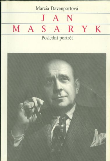 Jan Masaryk  Posledni portret - Davenportova Marcia | antikvariat - detail knihy