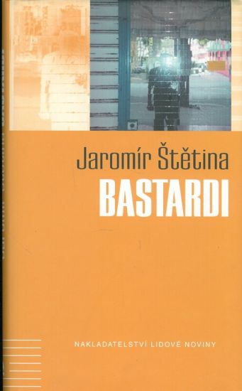 Bastardi - Stetina Jaromir | antikvariat - detail knihy