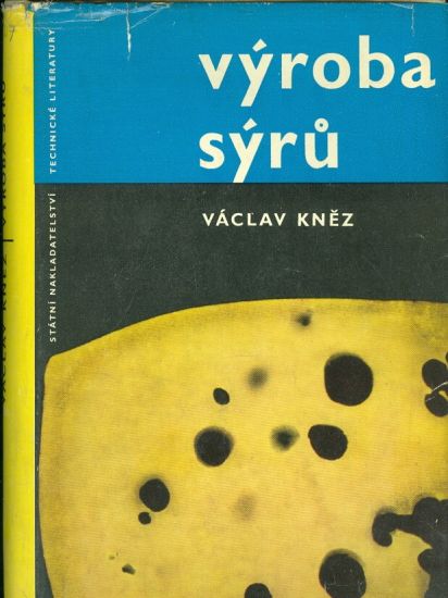 Vyroba syru - Knez Vaclav Inz | antikvariat - detail knihy