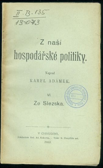 Ze Slezska  Z nasi hospodarske politiky VI - Adamek Karel | antikvariat - detail knihy