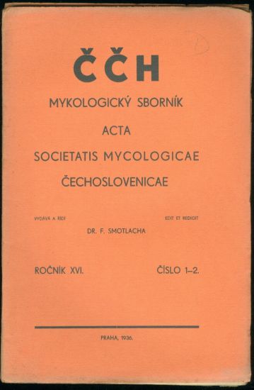 CCH  Mykologicky sbornik  Acta Societatis Mycologicae Cechoslovenicae roc XVI - Smotlacha F Dr | antikvariat - detail knihy