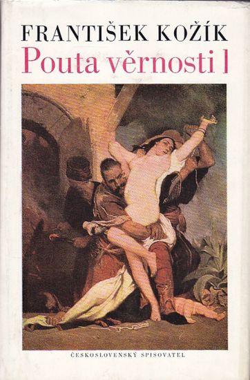 Pouta vernosti - Kozik Frantisek | antikvariat - detail knihy