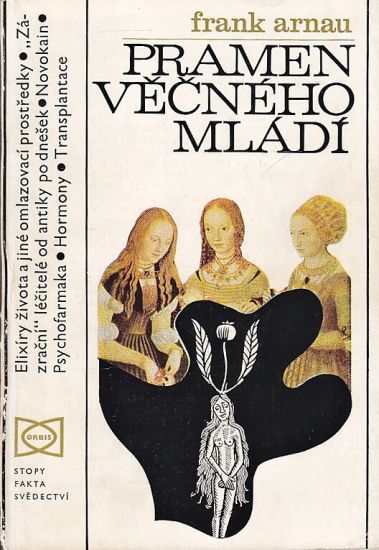 Pramen vecneho mladi - Armau Frank | antikvariat - detail knihy