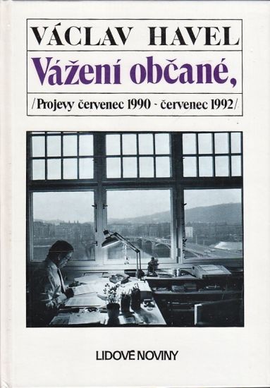 Vazeni obcane  Projevy cevenec 1990  cervenec 1992 - Havel Vaclav | antikvariat - detail knihy