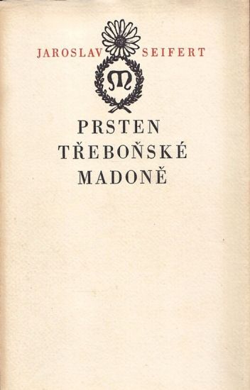 Prsten Trebonske madone - Seifert Jaroslav | antikvariat - detail knihy