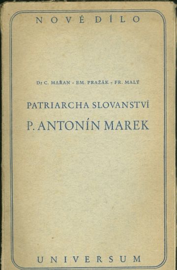 Patriarcha slovanstvi P Antonin Marek - Maran  Prazak  Maly | antikvariat - detail knihy