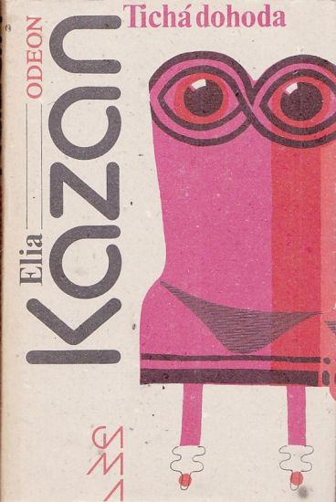 Ticha dohoda - Kazan Elia | antikvariat - detail knihy