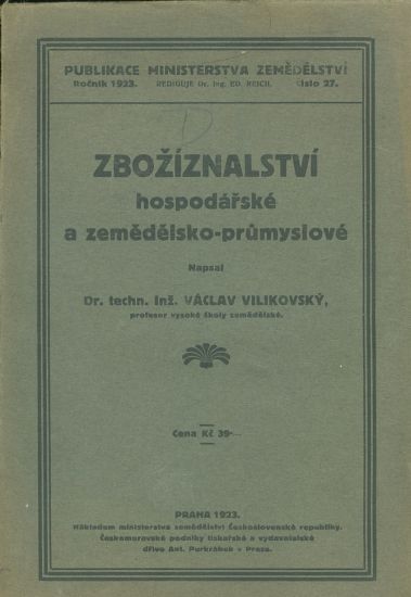 Zboziznalstvi hospodarske a zemedelsko  prumyslove - Vilikovsky Vaclav | antikvariat - detail knihy