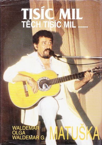 Tisic mil tech tisic mil  - Matuska Waldemar | antikvariat - detail knihy