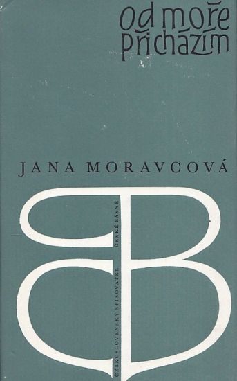 Od more prichazim - Moravcova Jana | antikvariat - detail knihy