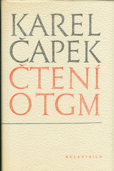 Cteni o TGM - Capek Karel | antikvariat - detail knihy