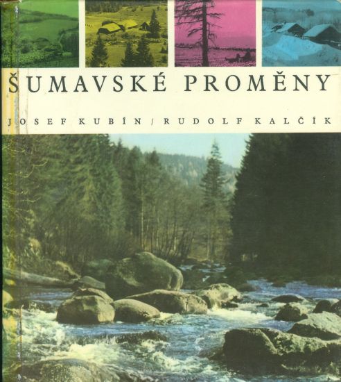 Sumavske promeny - Kubin Josef  Kalcik Rudolf | antikvariat - detail knihy