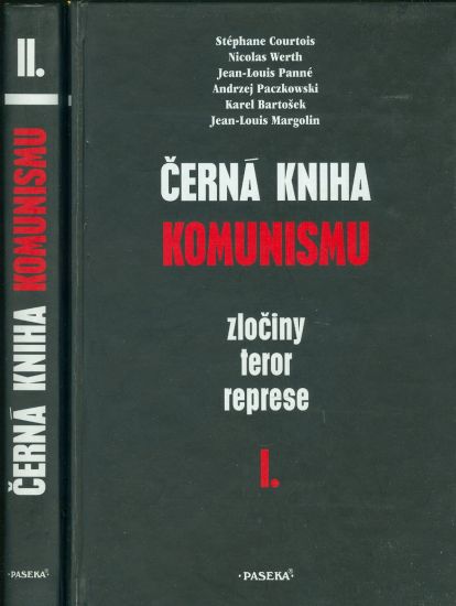 Cerna kniha komunismu I  II  Zlociny teror represe - Courtouis  Werth  Panne  Paczkowski  Bartosek  Margolin | antikvariat - detail knihy