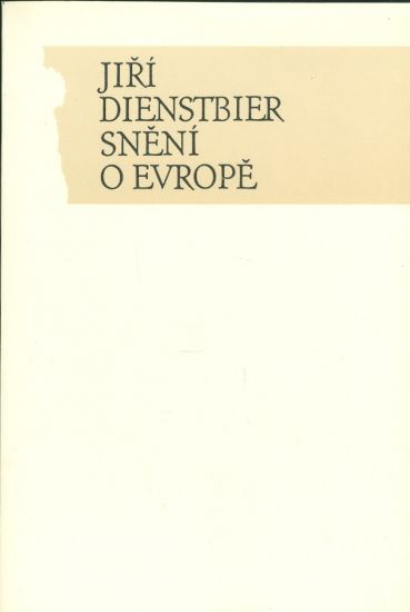 Sneni o Evrope - Dienstbier jiri | antikvariat - detail knihy