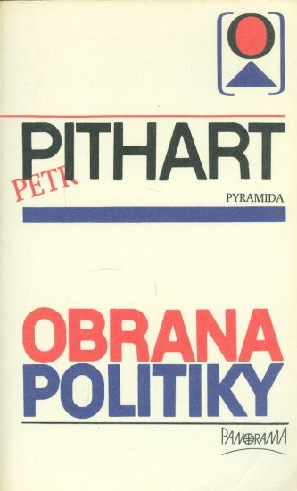 Obrana politiky - Pithart Petr | antikvariat - detail knihy
