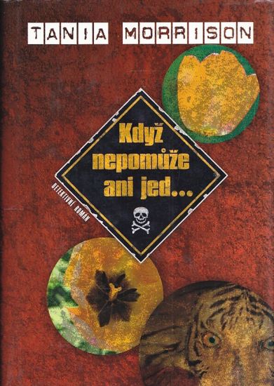 Kdyz nepomuze ani jed - Morrison Tania | antikvariat - detail knihy