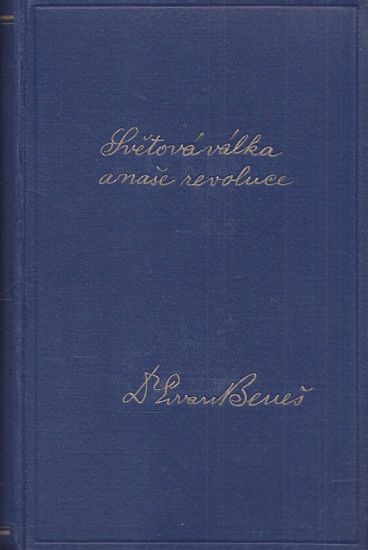 Svetova valka a nase revoluce III - Benes Edvard | antikvariat - detail knihy