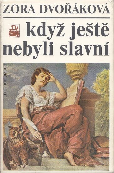 Kdyz jeste nebyli slavni  Nastup vytvarne generace Narodniho divadla - Dvorakova Zora | antikvariat - detail knihy