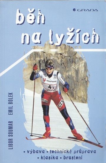 Beh na lyzich - Soumar Libor Bolek Emil | antikvariat - detail knihy