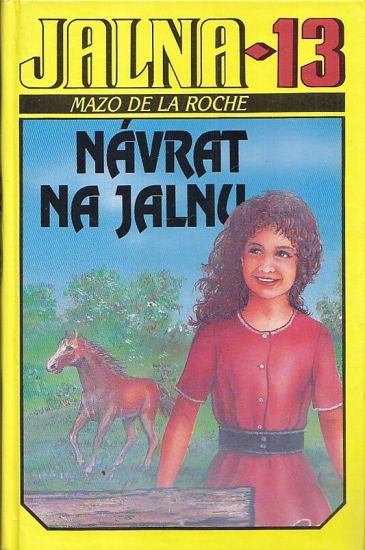 Jalna 13  Navrat na Jalnu - De la Roche Mazo | antikvariat - detail knihy