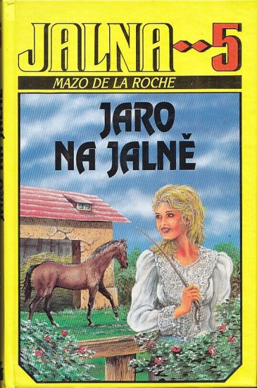 Jalna 5  Jaro na Jalne - De la Roche Mazo | antikvariat - detail knihy