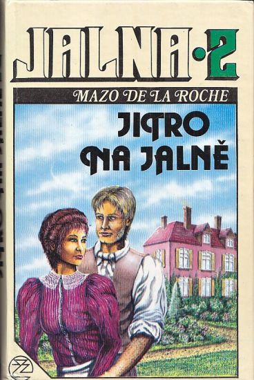 Jalna 2  Jitro na Jalne - De la Roche Mazo | antikvariat - detail knihy