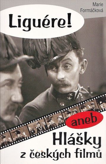 Liguere aneb Hlasky z ceskych filmu - Formackova Marie | antikvariat - detail knihy