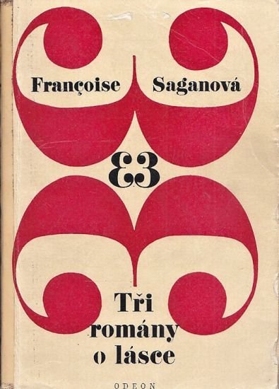 Tri romany o lasce - Saganova Francoise | antikvariat - detail knihy