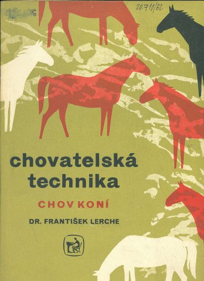 Chovatelska technika  chov koni - Lerche Frantisek Dr | antikvariat - detail knihy