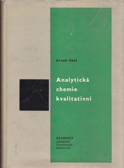 Analyticka chemie kvalitativni - Okac Arnost | antikvariat - detail knihy