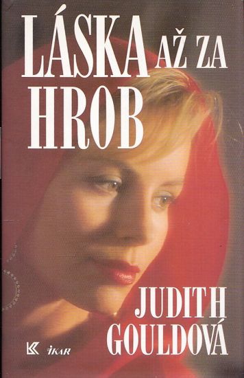 Laska az za hrob - Gouldova Judith | antikvariat - detail knihy